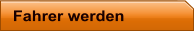 Fahrer werden